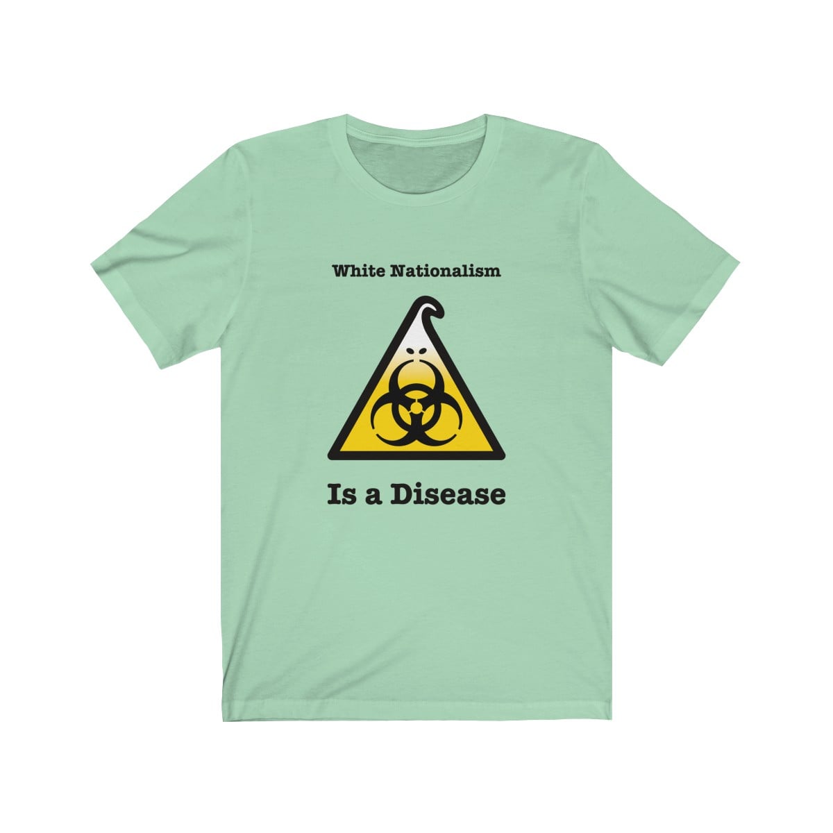 White Nationalism Is A Disease Unisex Tee - Image 5