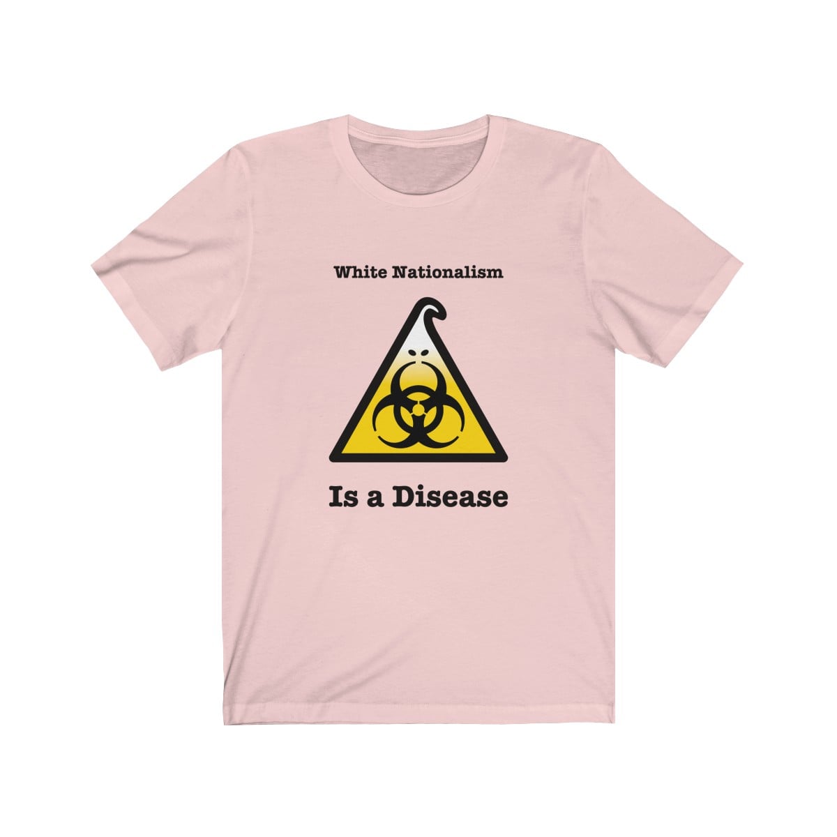White Nationalism Is A Disease Unisex Tee - Image 2